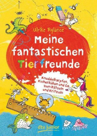 Kniha Meine fantastischen Tierfreunde Ulrike Rylance
