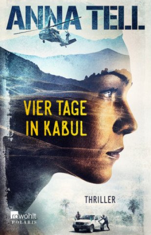 Книга Vier Tage in Kabul Anna Tell