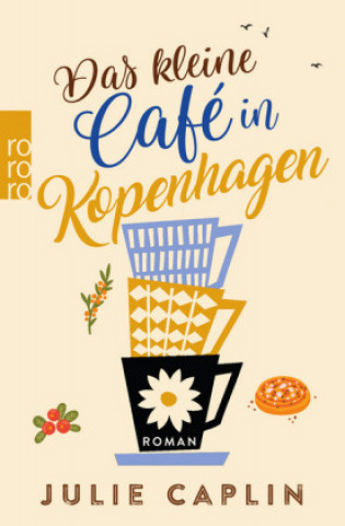 Knjiga Das kleine Café in Kopenhagen Julie Caplin