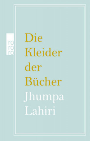 Carte Die Kleider der Bücher Jhumpa Lahiri