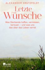 Könyv Letzte Wünsche Alexander Krützfeldt