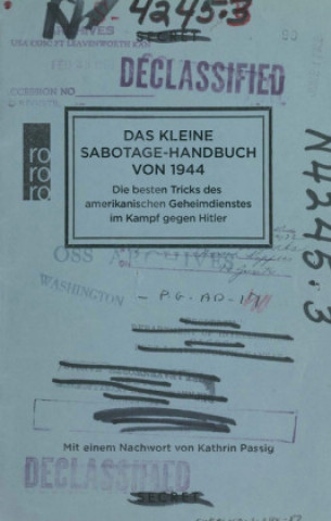 Kniha Das kleine Sabotage-Handbuch von 1944 Kathrin Passig