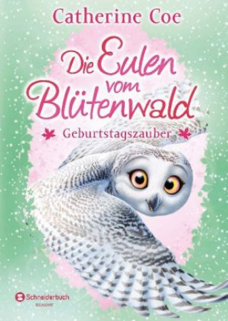 Книга Die Eulen vom Blütenwald, Band 04 Catherine Coe