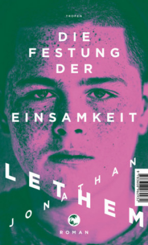 Książka Die Festung der Einsamkeit Jonathan Lethem