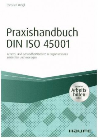 Kniha Praxishandbuch DIN ISO 45001 - inkl. Arbeitshilfen online Christian Weigl