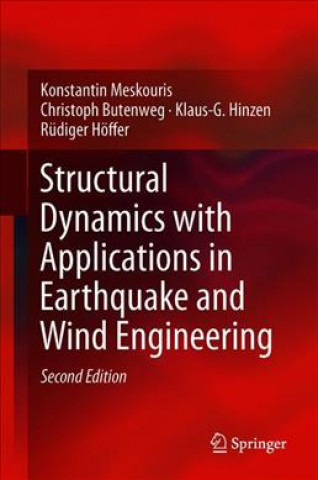 Kniha Structural Dynamics with Applications in Earthquake and Wind Engineering Konstantin Meskouris