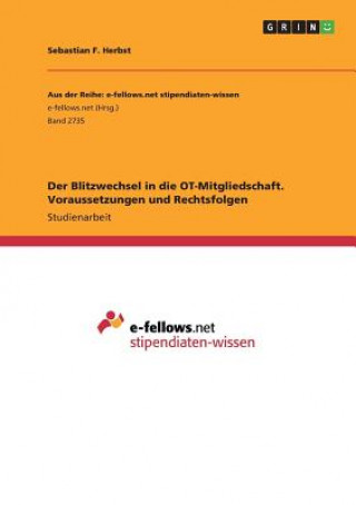 Book Der Blitzwechsel in die OT-Mitgliedschaft. Voraussetzungen und Rechtsfolgen Sebastian F. Herbst