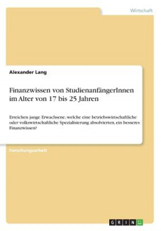 Kniha Finanzwissen von StudienanfängerInnen im Alter von 17 bis 25 Jahren Alexander Lang