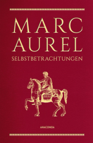 Kniha Marc Aurel, Selbstbetrachtungen Marc Aurel