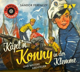Audio Käpt'n Konny in der Klemme und weitere Abenteuer Sándor Ferenczy