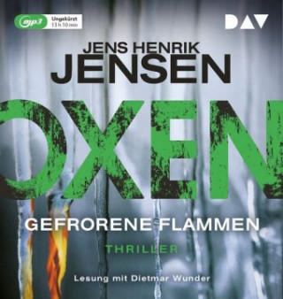 Digital Oxen. Gefrorene Flammen Jens Henrik Jensen