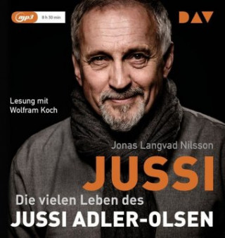 Digital Jussi. Die vielen Leben des Jussi Adler-Olsen Jonas Langvad Nilsson