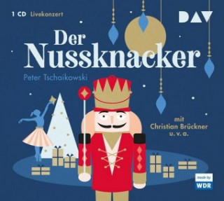 Audio Der Nussknacker Peter Tschaikowski