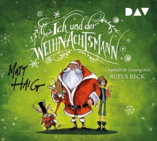 Audio  Ich und der Weihnachtsmann Matt Haig