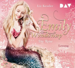 Audio Emily Windsnap - Teil 5: Die Reise Liz Kessler