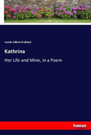 Kniha Kathrina Josiah Gilbert Holland