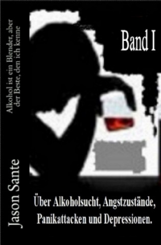 Könyv Alkohol ist ein Blender 1. Band! Inklusive der Novelle Tango nach Mitternacht Jason Sante