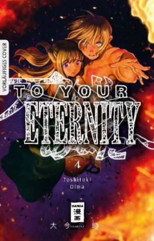 Carte To Your Eternity 04 Yoshitoki Oima