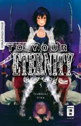 Βιβλίο To Your Eternity 05 Yoshitoki Oima