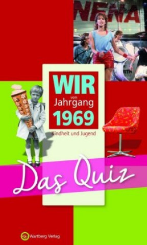 Kniha Wir vom Jahrgang 1969, Kindheit und Jugend - Das Quiz Matthias Rickling