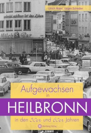 Carte Aufgewachsen in Heilbronn in den 50er und 60er Jahren Jürgen Schedler
