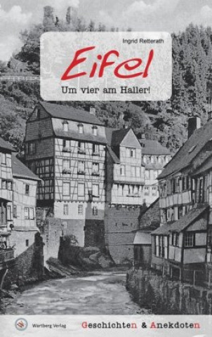 Libro Geschichten und Anekdoten aus der Eifel Ingrid Retterath