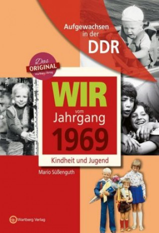 Kniha Aufgewachsen in der DDR - Wir vom Jahrgang 1969 - Kindheit und Jugend Mario Süßenguth