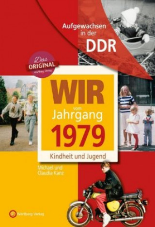 Kniha Aufgewachsen in der DDR - Wir vom Jahrgang 1979 - Kindheit und Jugend Claudia Kanz