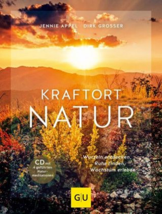 Kniha Kraftort Natur (mit CD) Jennie Appel