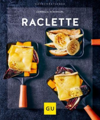 Kniha Raclette Cornelia Schinharl