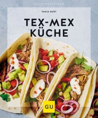 Könyv Tex-Mex Küche Tanja Dusy