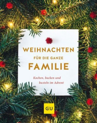 Kniha Weihnachten für die ganze Familie Margarethe Brunner