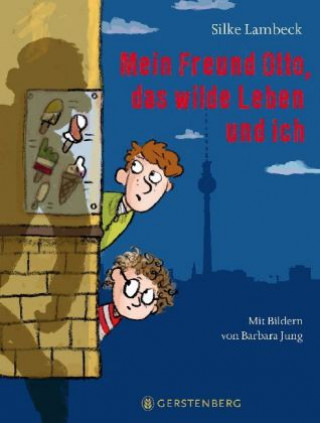 Книга Mein Freund Otto, das wilde Leben und ich Silke Lambeck