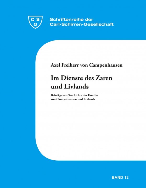 Kniha Im Dienste des Zaren und Livlands Axel Freiherr von Campenhausen
