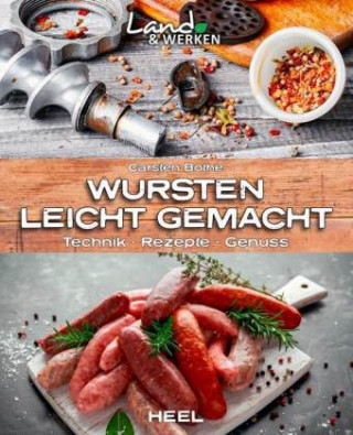 Kniha Wursten leicht gemacht: Technik, Rezepte, Genuss Carsten Bothe
