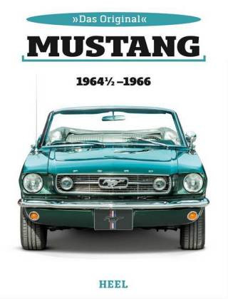 Książka Das Original: Ford Mustang 1964 1/2 bis 1966 Colin Date