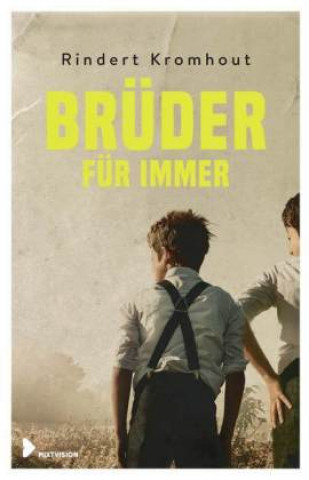 Livre Brüder für immer Rindert Kromhout