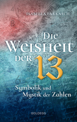 Carte Die Weisheit der 13 Isabella Farkasch