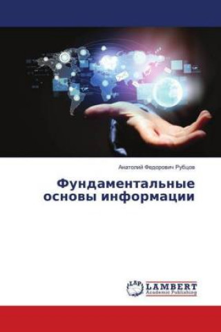 Książka Fundamental'nye osnovy informacii Anatolij Fedorovich Rubcov