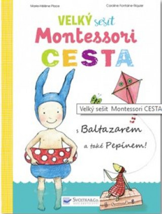 Carte Velký sešit Montessori Cesta Caroline Fontaine - Riquier