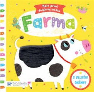 Carte Farma - Moje první dotyková knížka Marie-Noelle Horvath