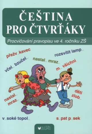 Kniha Čeština pro čtvrťáky Vlasta Blumentrittová