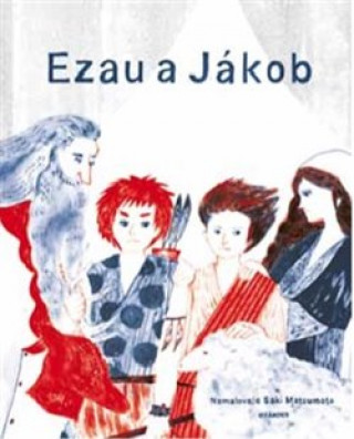 Book Ezau a Jákob Ivana Pecháčková