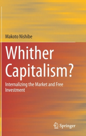 Könyv Whither Capitalism? Makoto Nishibe