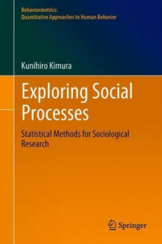 Könyv Exploring Social Processes Kunihiro Kimura