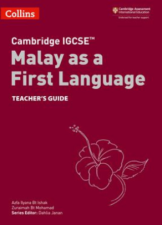 Carte Cambridge IGCSE (TM) Malay as a First Language Teacher's Guide Collins Uk