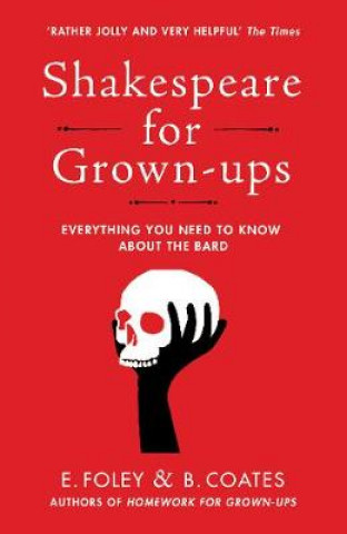 Livre Shakespeare for Grown-ups Elizabeth Foley