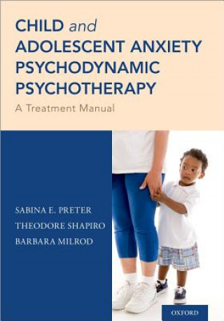 Book Child and Adolescent Anxiety Psychodynamic Psychotherapy Preter