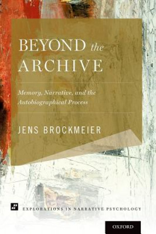 Knjiga Beyond the Archive Jens Brockmeier