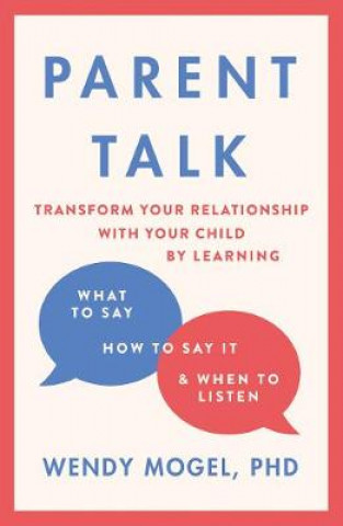 Libro Parent Talk Dr Dr Wendy Mogel